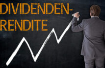 Höchste Dividendenrendite: 10 Aktien mit höchster Dividende!